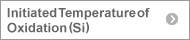 Initiated Temperature Of Oxidation (Si)